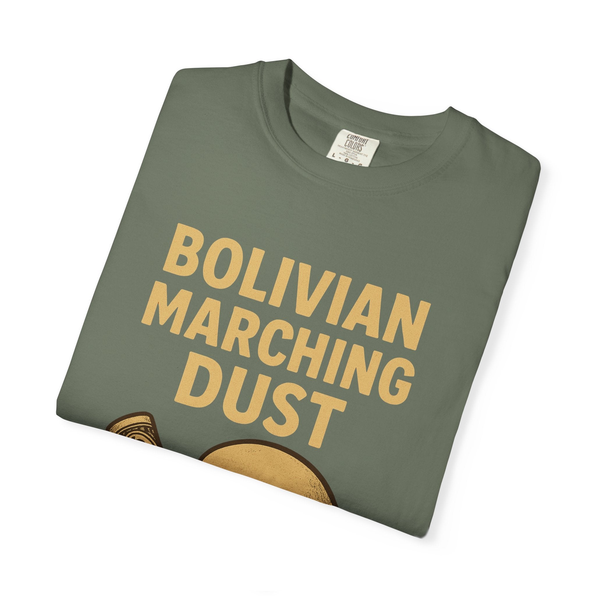 Bolivian Marching Dust T-Shirt