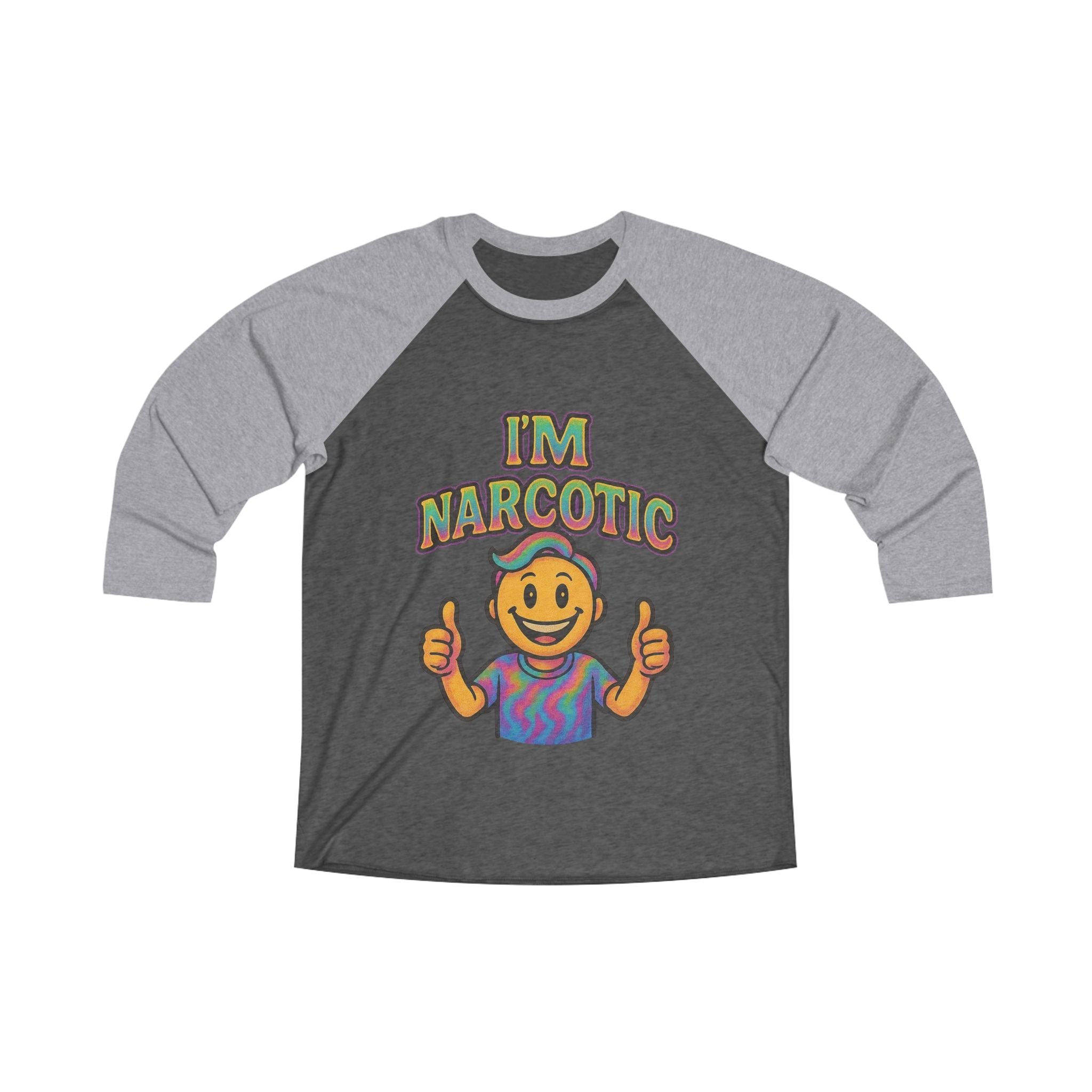 'I'm Narcotic' Raglan Tee